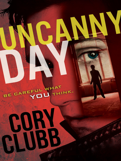 Title details for Uncanny Day by Cory Clubb - Available